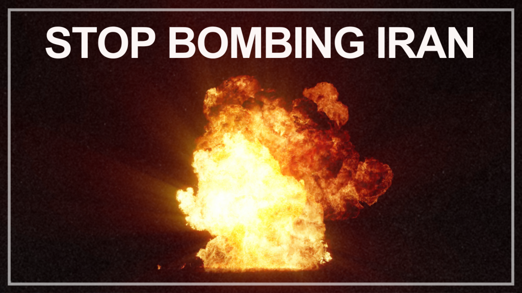 Stop-Bombing-Iran-1024x576